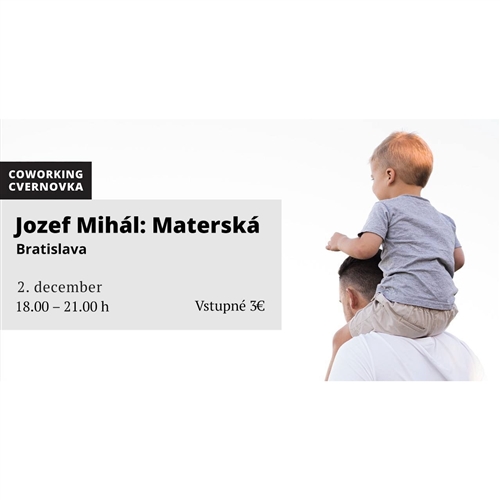 Jozef Mihál: Materská - Bratislava