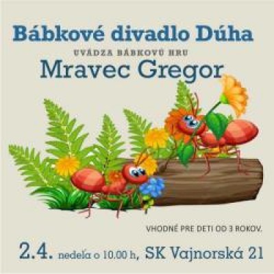 Mravec Gregor - Detské predstavenie