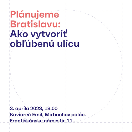 Plánujeme Bratislavu: Ako vytvoriť obľúbenú ulicu