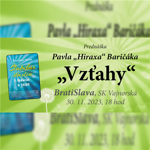 Vzťahy - Prenáška Pavel "Hirax" Baričák (BratiSlava)