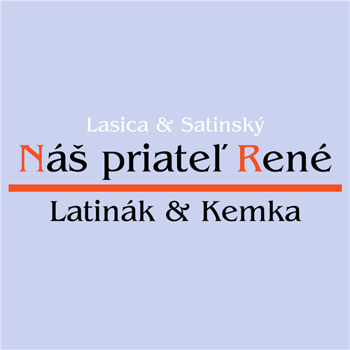 Náš priateľ René | 16. 12. | Bratislava