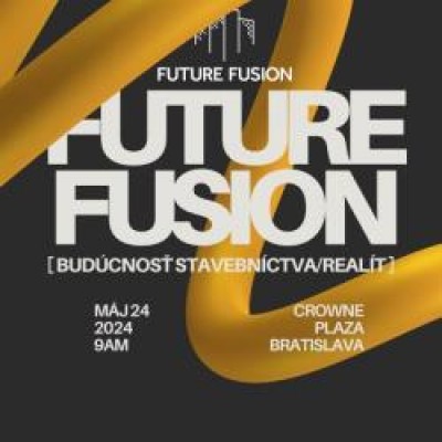 FUTURE VISION - Budúcnosť Stavebníctva / Realít