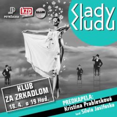 KLUB ZA ZRKADLOM / KLADY KĽUDU feat. SISA JOSIFOSK