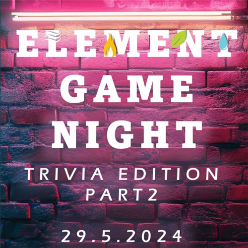 ELEMENT GAME NIGHT: Trivia Edition 2