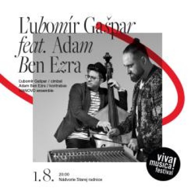 Ľubomír Gašpar feat. Adam Ben Ezra &amp; NANOVO ensemble