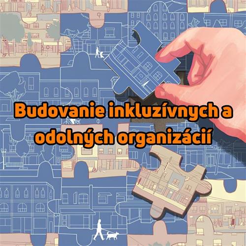 Ivana Molnárová: Budovanie inkluzívnych a odolných organizácií | 23. 10. | Kácečko