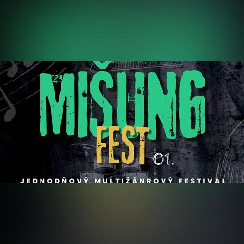 MIŠUNG FEST jednodňový multižánrový festival