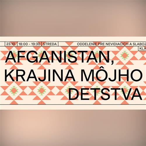 Afganistan, krajina môjho detstva