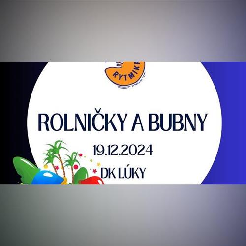 ROLNIČKY A BUBNY