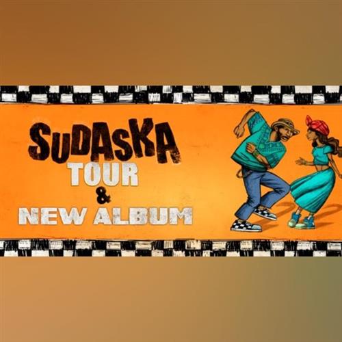 CHE SUDAKA - SUDASKA TOUR & New Album