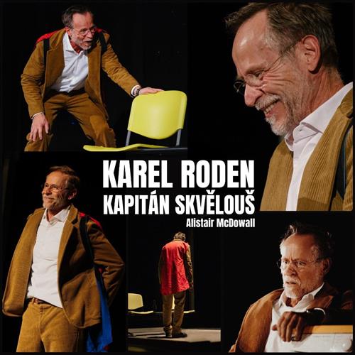 Karel Roden: Kapitán Skvělouš | 24. 4. | Topoľčany