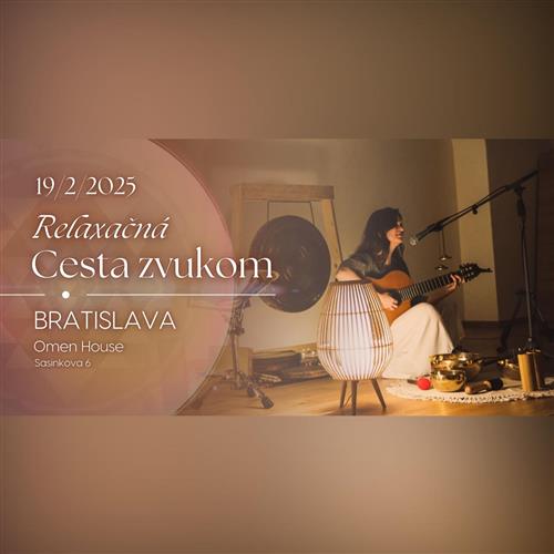 Relaxačná cesta zvukom | 19.2. - Bratislava