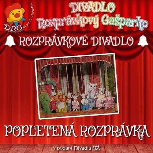 DIVADLO: Popletená rozprávka (bábkový festival BÁBKY V AKCII)