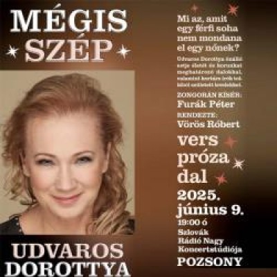 UDVAROS DOROTTYA - Hudobno-recitálový večer - Mindíg szép!