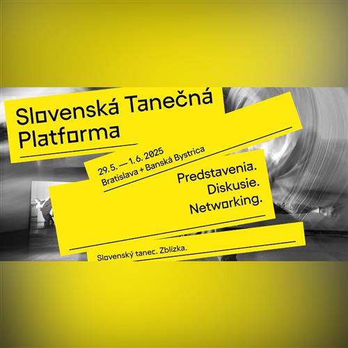 Slovenská tanečná platforma 2025 / Slovak Dance Platform 2025
