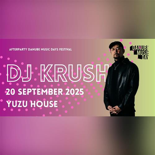 DJ Krush (JP): Danube Music Day