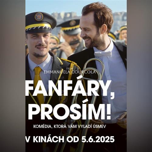 Ozveny svetových festivalov: FANFÁRY, PROSÍM