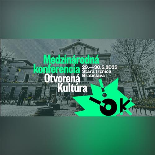 Medzinárodná konferencia Otvorená Kultúra!