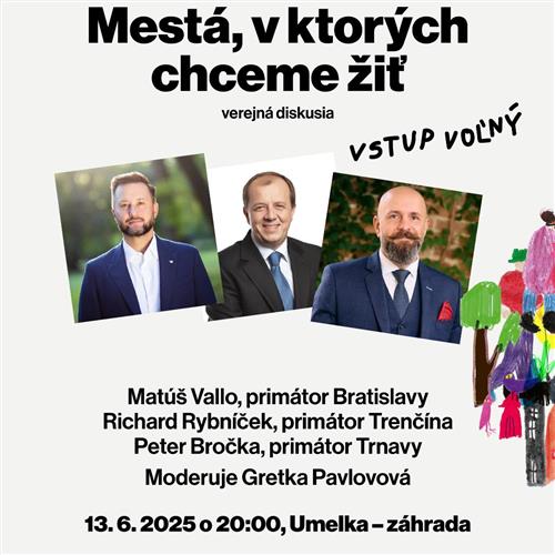 Diskusia: Mestá, v ktorých chceme žiť