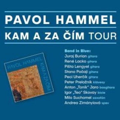 Pavol Hammel - Kam a za čím Tour