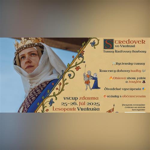 Stredovek vo Vrakuni 2025: Turnaj kráľovnej Barbary