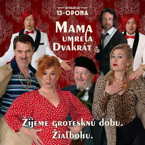 Mama umrela dvakrát (čierna komédia)