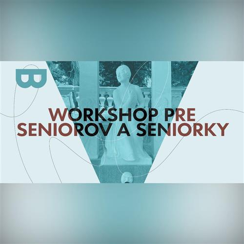 Zážitkový vzdelávací workshop pre seniorov a seniorky: Listy pre Oľgu