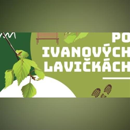 Po Ivanových lavičkách (pešia túra)