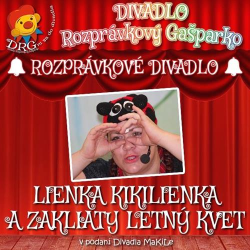 DIVADLO: Lienka Kikilienka a zakliaty letný kvet + ČARODEJNÍCKY ZRAZ