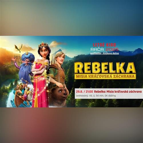 Rebelka: Misia kráľovská záchrana