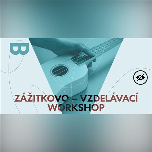 Zážitkovo - vzdelávací workshop pre nevidiacich: Dotkni sa hudby