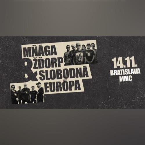 Slobodná Európa + Mňága a Žďorp