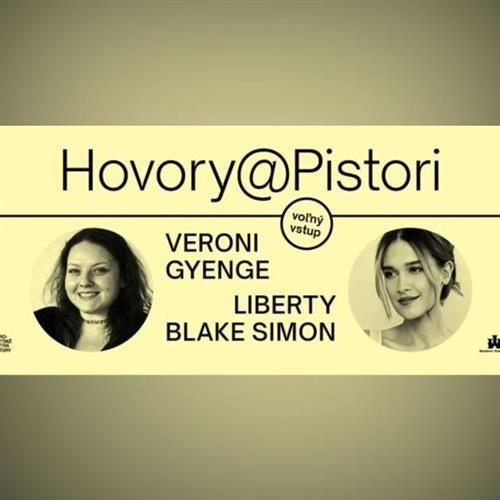 Hovory@Pistori: Veroni Gyenge a Liberty Blake Simon