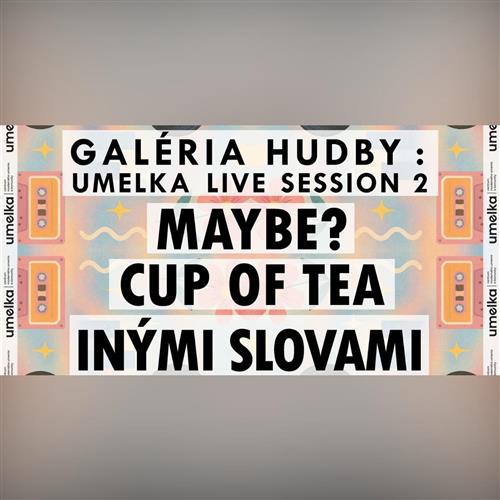Galéria hudby: Umelka Live session 2 – Indie/Pop night