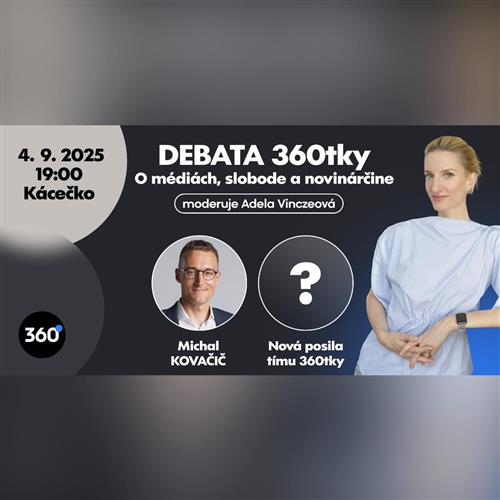 Debata 360tky o médiách, slobode a novinárčine