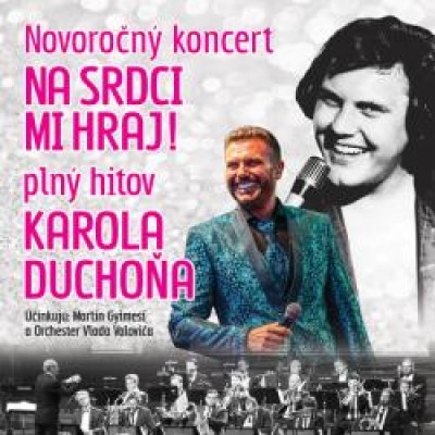 Novoročný galakoncert Na srdci mi hraj!