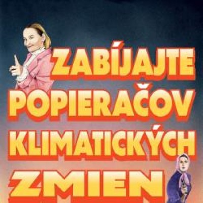 Zabíjajte popieračov klimatických zmien