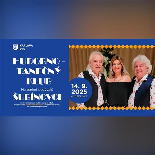 🎶 HUDOBNO-TANEČNÝ KLUB – ŠUBÍNOVCI