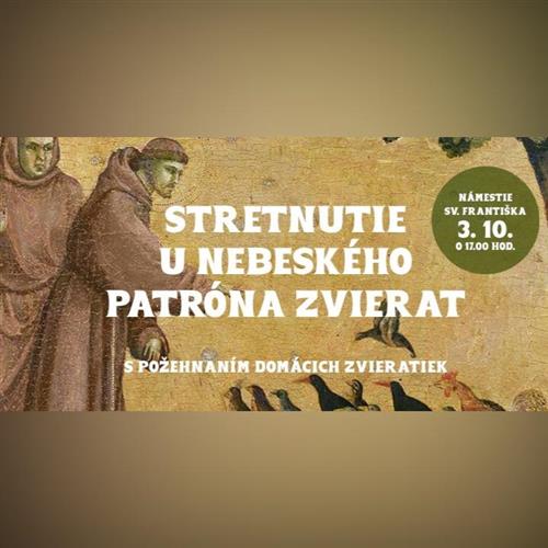 STRETNUTIE U NEBESKÉHO PATRÓNA ZVIERAT