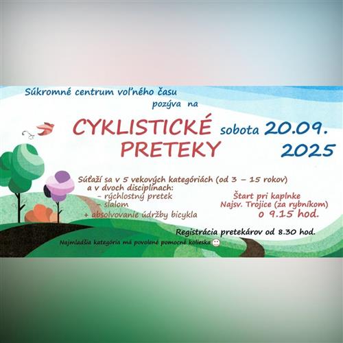 Cyklistické preteky pre deti vo veku od 3 – 15 rokov