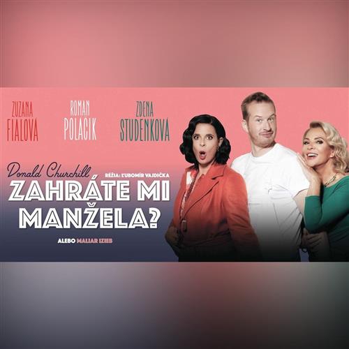 PETRŽALSKÝ SENIORFEST - ZAHRÁTE MI MANŽELA ALEBO MALIAR IZIEB