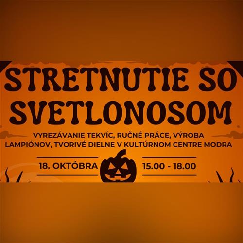 Stretnutie so svetlonosom + Lampiónový sprievod