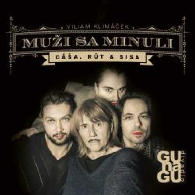 MUŽI SA MINULI (Dáša, Rút &amp; Sisa)