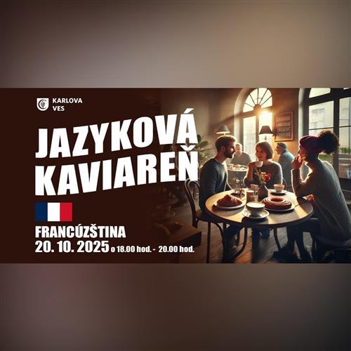 ☕ JAZYKOVÁ KAVIAREŇ – FRANCÚZŠTINA