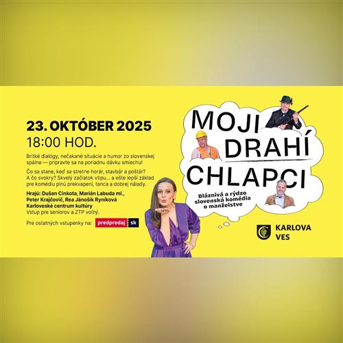 🎭 MOJI DRAHÍ CHLAPCI – komédia