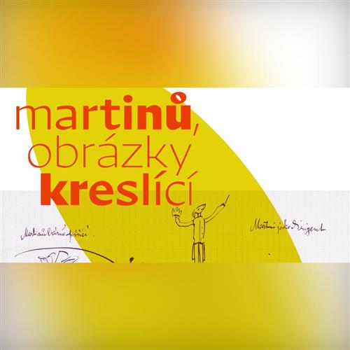 Martinů, obrázky kreslící