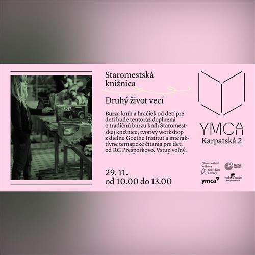 Druhý život vecí | Burza kníh a hračiek, tvorivý workshop a čítačky pre deti v YMCA