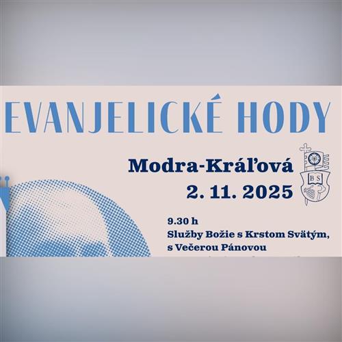 Evanjelické hody v Kráľovej - 150. výročie posvätenia chrámu