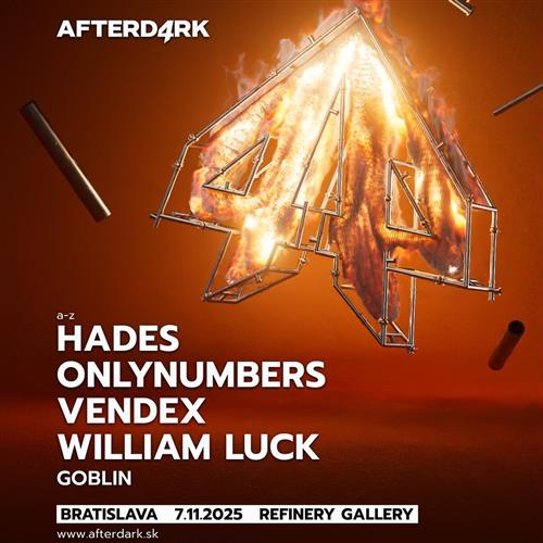 AFTERDARK w/ HADES + ONLYNUMBERS + VENDEX + WILLIAM LUCK