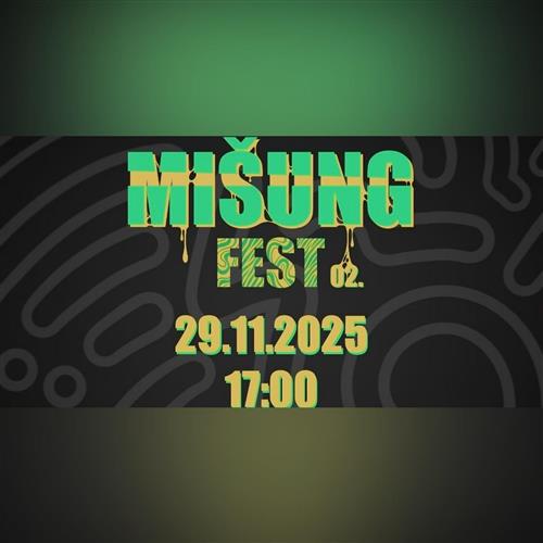 MIŠUNG FEST jednodňový multižánrový festival - 2. ročník